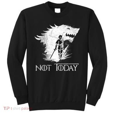 Not Today Arya Wolf Sweatshirt