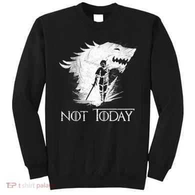 Not Today Arya Wolf Sweatshirt