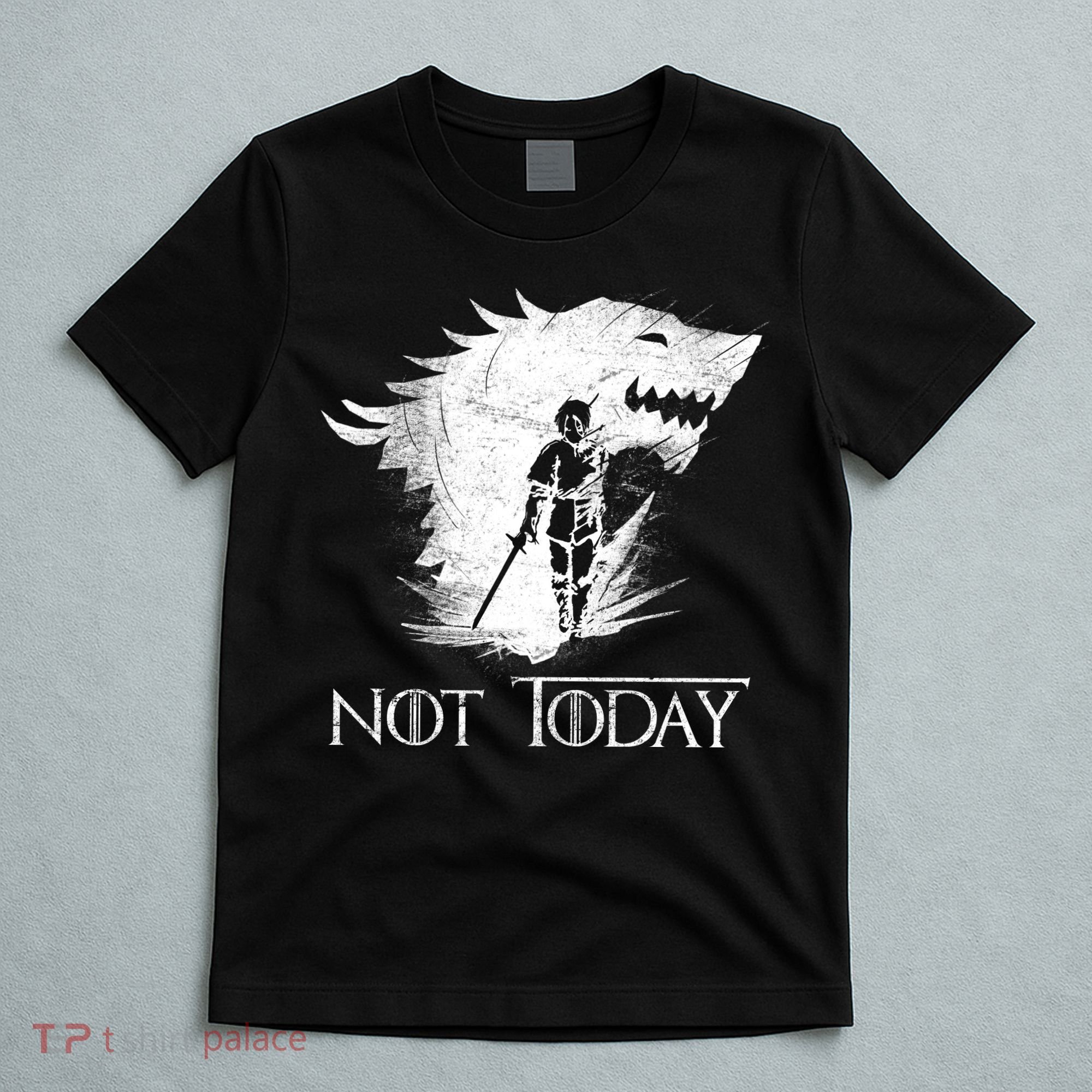 Not Today Arya Wolf T-Shirt