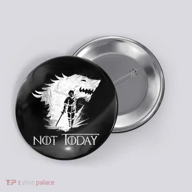 Not Today Arya Wolf Button