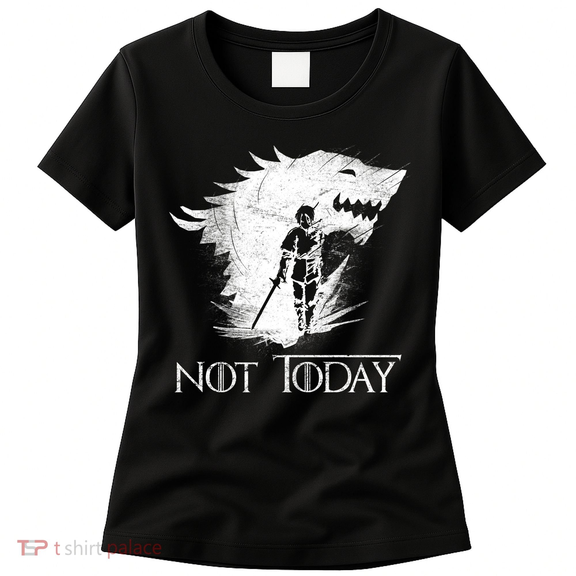 Not Today Arya Wolf Women's T-Shirt