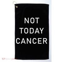 Not Today Cancer Golf Towel thumb 0
