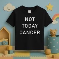 Not Today Cancer Toddler T-Shirt thumb 3