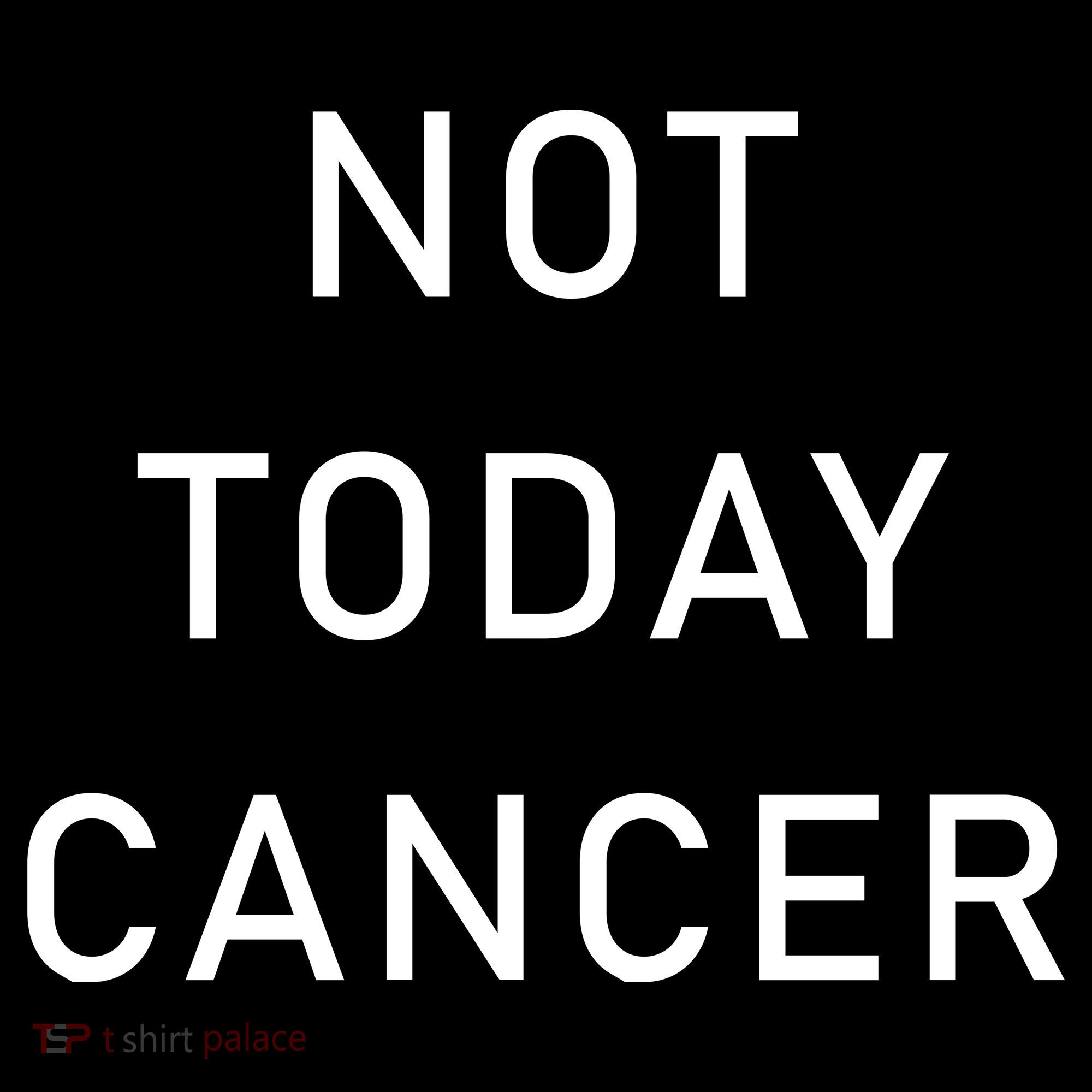 Not Today Cancer Kids T-Shirt