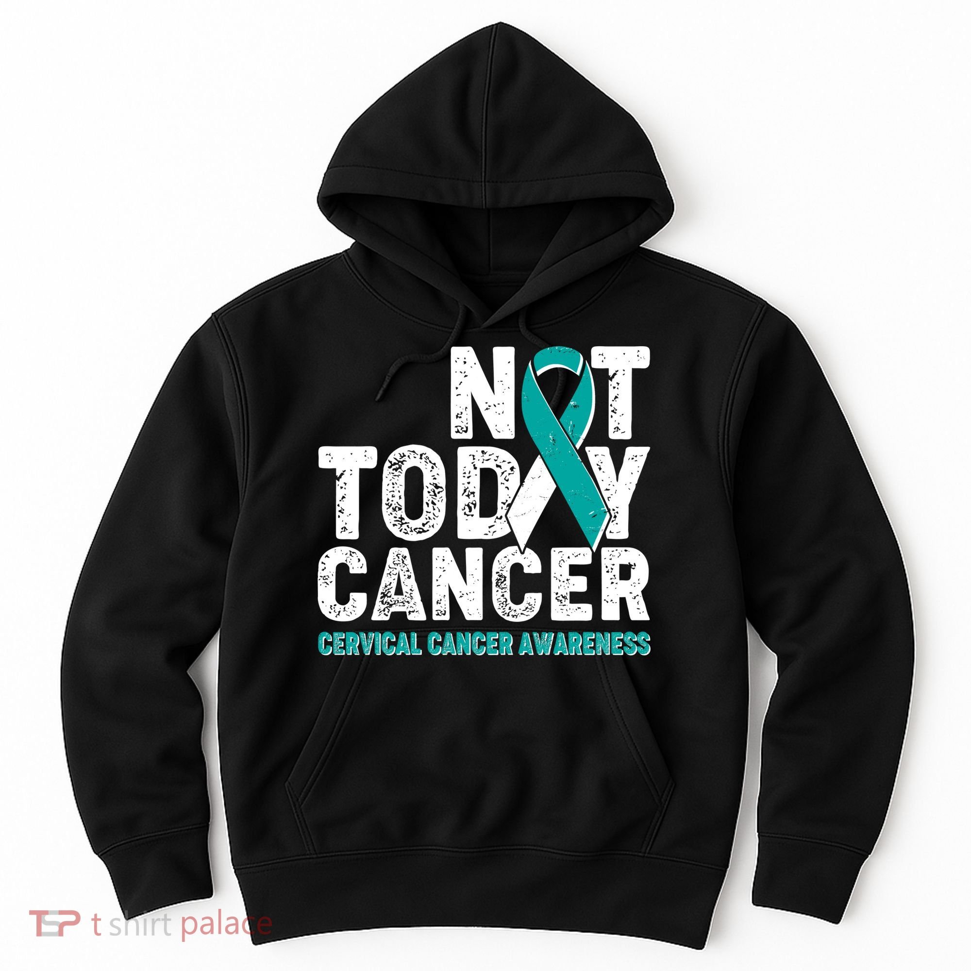 Not Today Cancer Cervical Cancer Awareness Hoodie