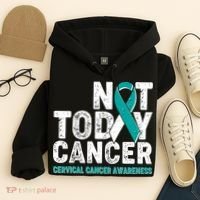 Not Today Cancer Cervical Cancer Awareness Hoodie thumb 4