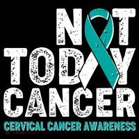 Not Today Cancer Cervical Cancer Awareness Sweatshirt thumb 3