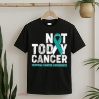 Not Today Cancer Cervical Cancer Awareness T-Shirt thumb 2