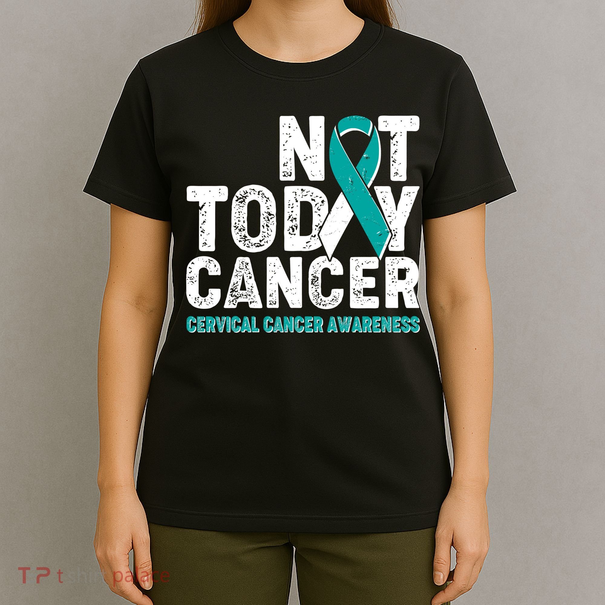 Not Today Cancer Cervical Cancer Awareness T-Shirt