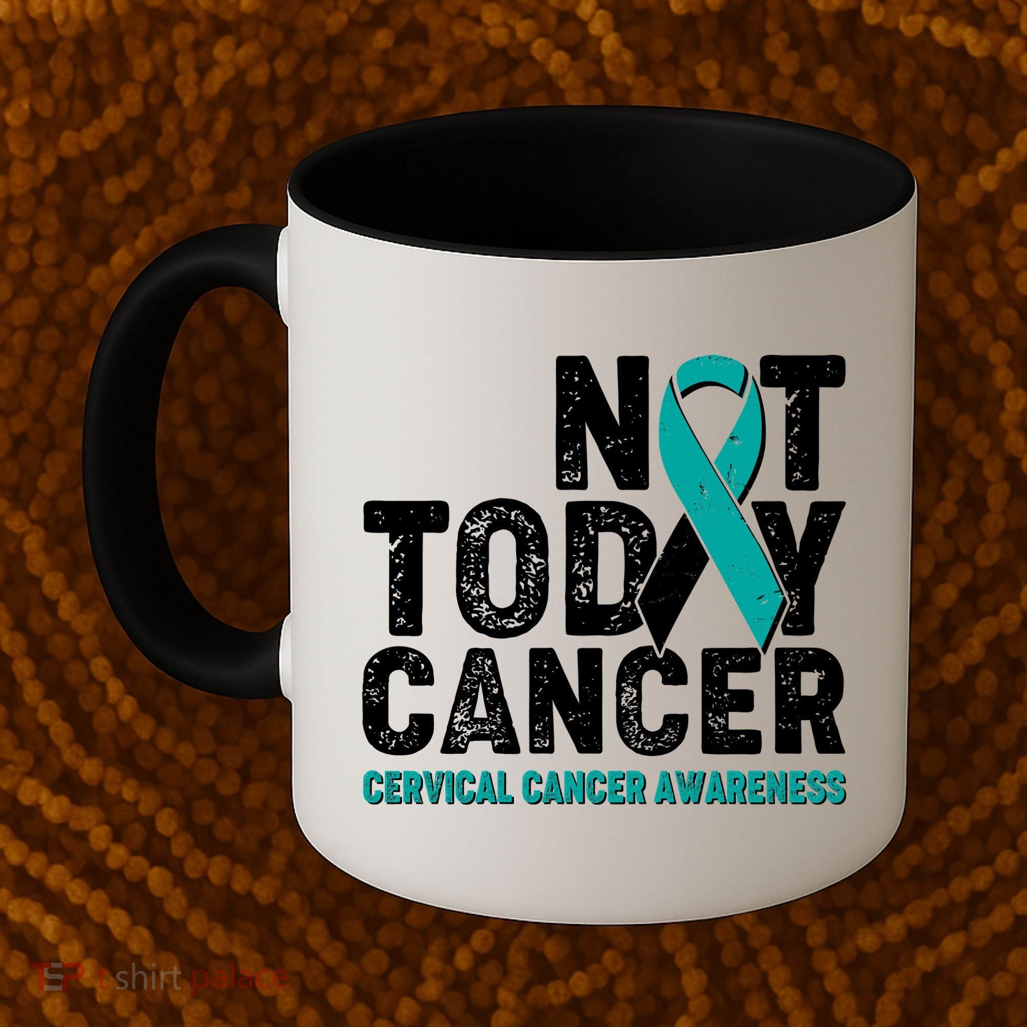 Not Today Cancer Cervical Cancer Awareness Coffee Mug