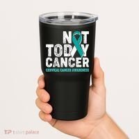 Not Today Cancer Cervical Cancer Awareness Tumbler thumb 2