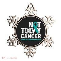 Not Today Cancer Cervical Cancer Awareness Ornament thumb 0
