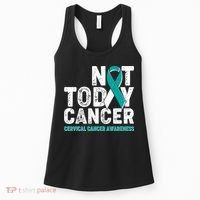 Not Today Cancer Cervical Cancer Awareness Women's Tank Top thumb 0