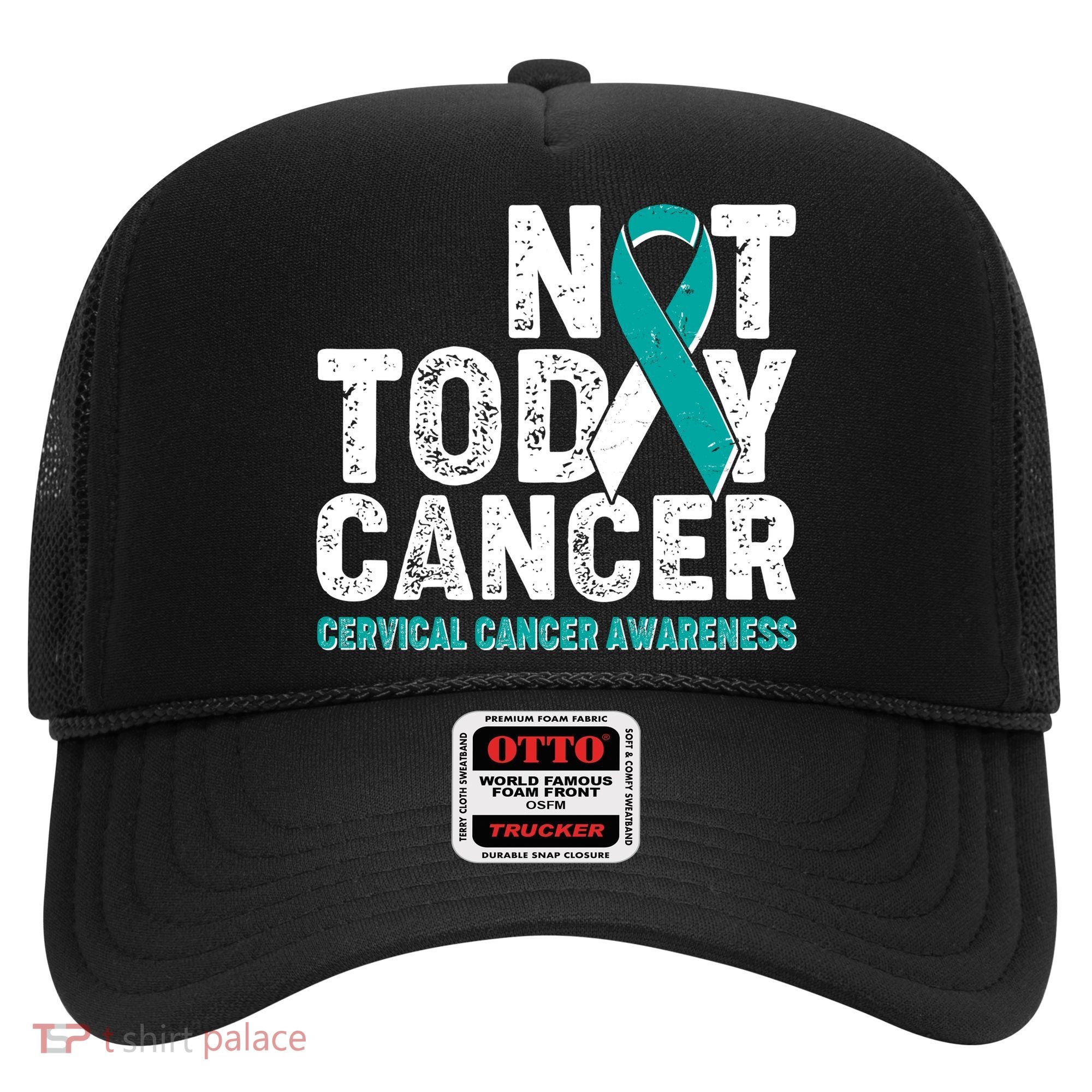 Not Today Cancer Cervical Cancer Awareness Hat