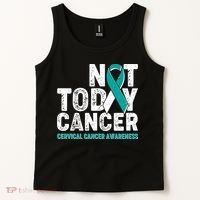 Not Today Cancer Cervical Cancer Awareness Tank Top thumb 2