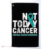 Not Today Cancer Cervical Cancer Awareness Golf Towel thumb 0