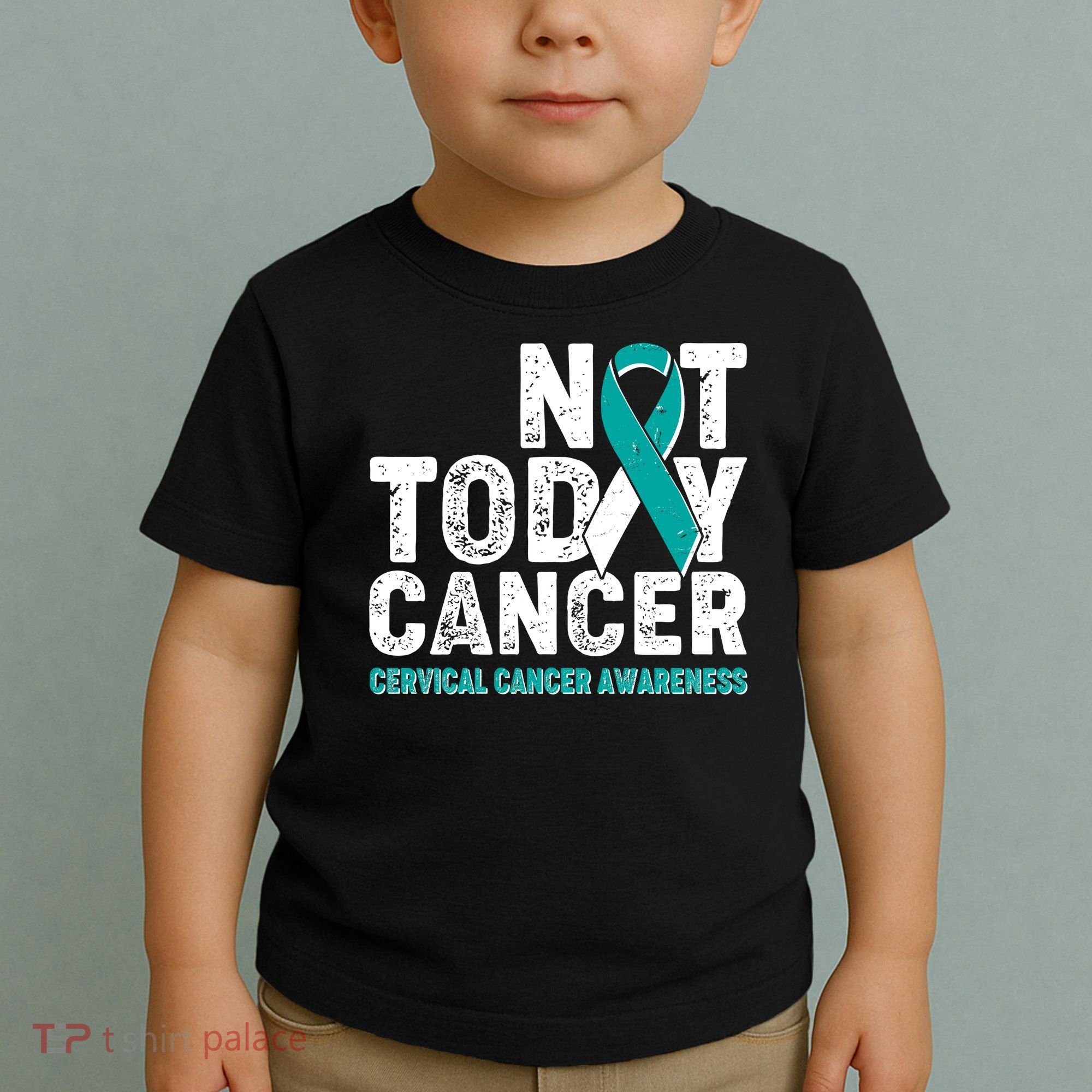 Not Today Cancer Cervical Cancer Awareness Toddler T-Shirt