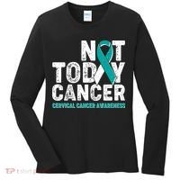 Not Today Cancer Cervical Cancer Awareness Women's Long Sleeve Shirt thumb 0