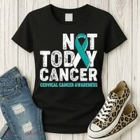 Not Today Cancer Cervical Cancer Awareness Women's T-Shirt thumb 3