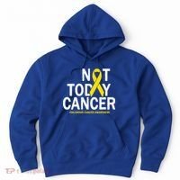 Not Today Cancer Childhood Awareness Hoodie thumb 0