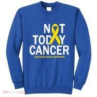 Not Today Cancer Childhood Awareness Sweatshirt thumb 0