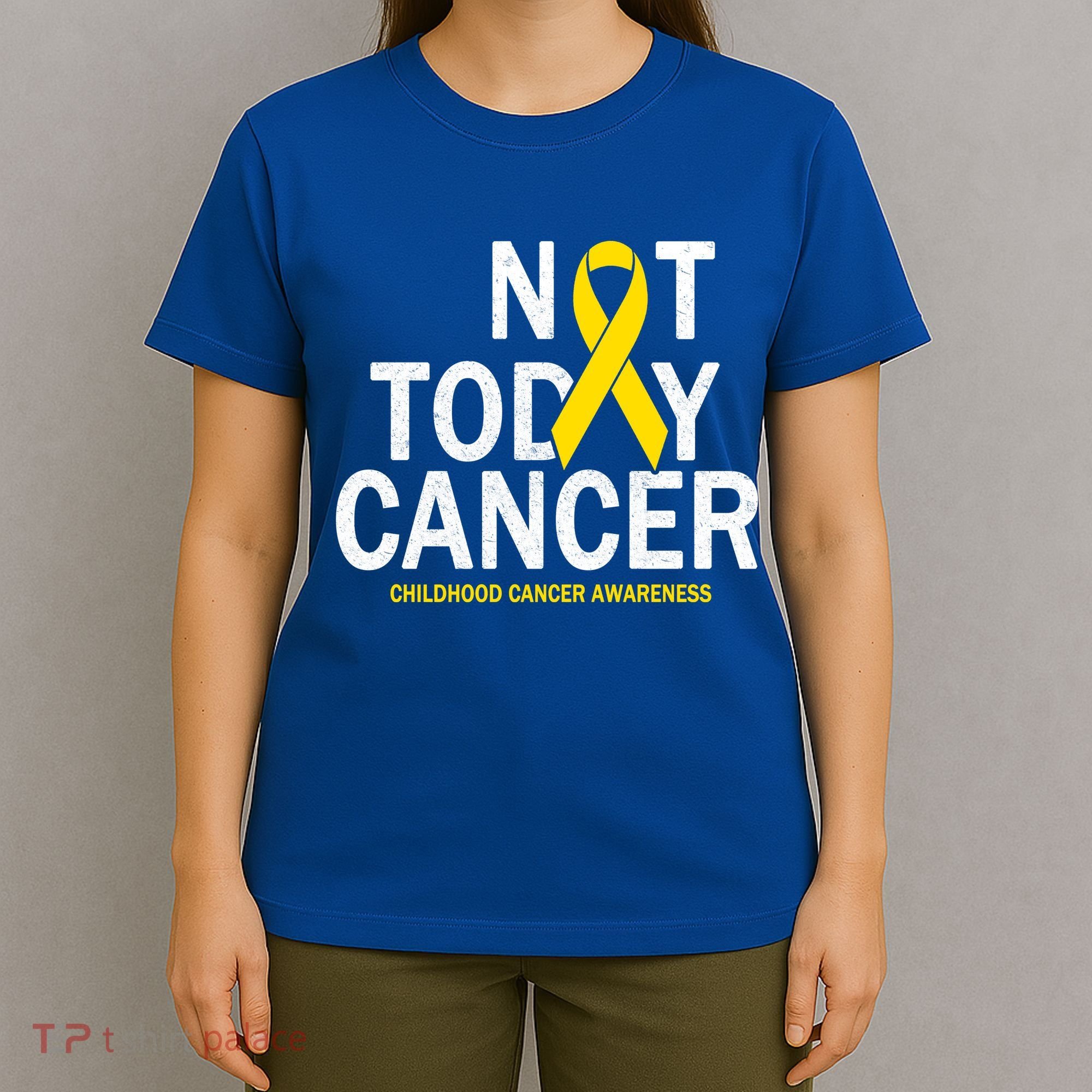 Not Today Cancer Childhood Awareness T-Shirt