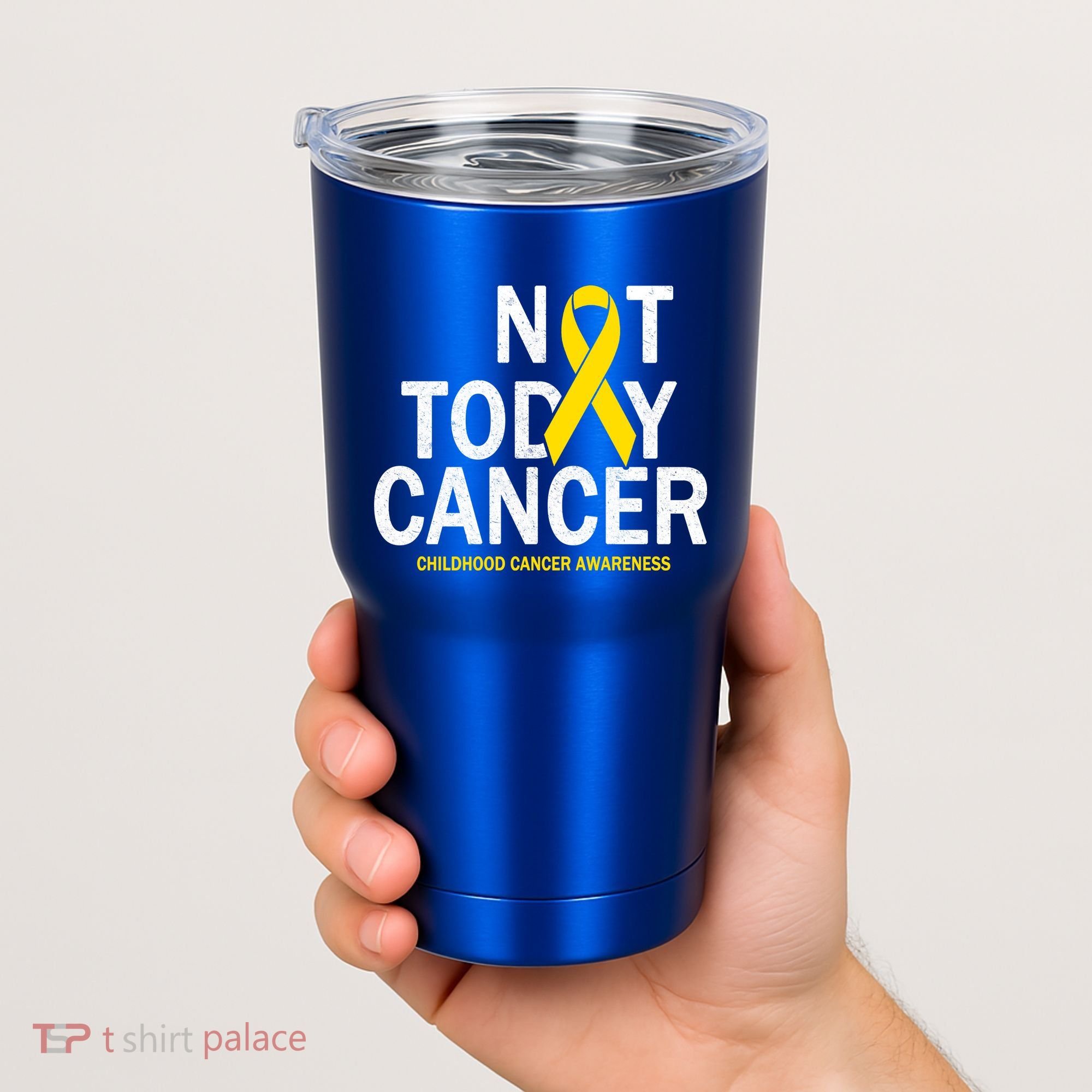 Not Today Cancer Childhood Awareness Tumbler