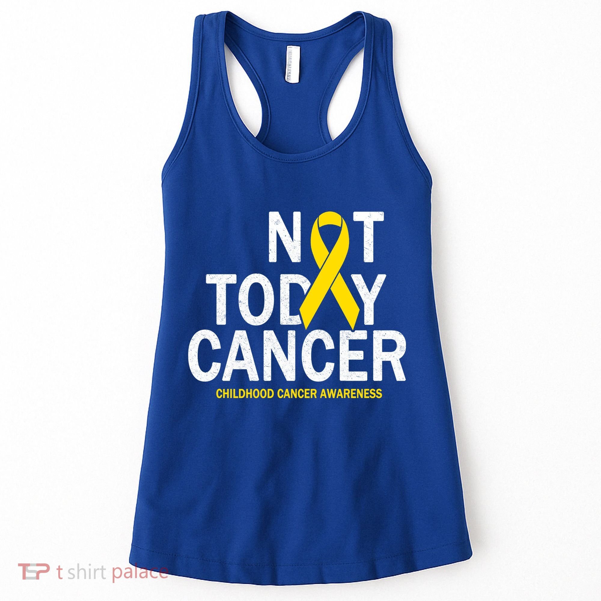 Not Today Cancer Childhood Awareness Women's Tank Top