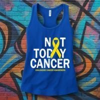 Not Today Cancer Childhood Awareness Women's Tank Top thumb 3