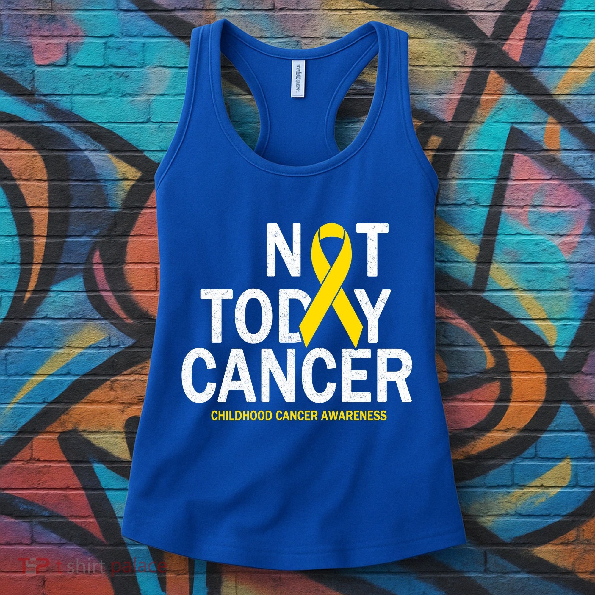 Not Today Cancer Childhood Awareness Women's Tank Top