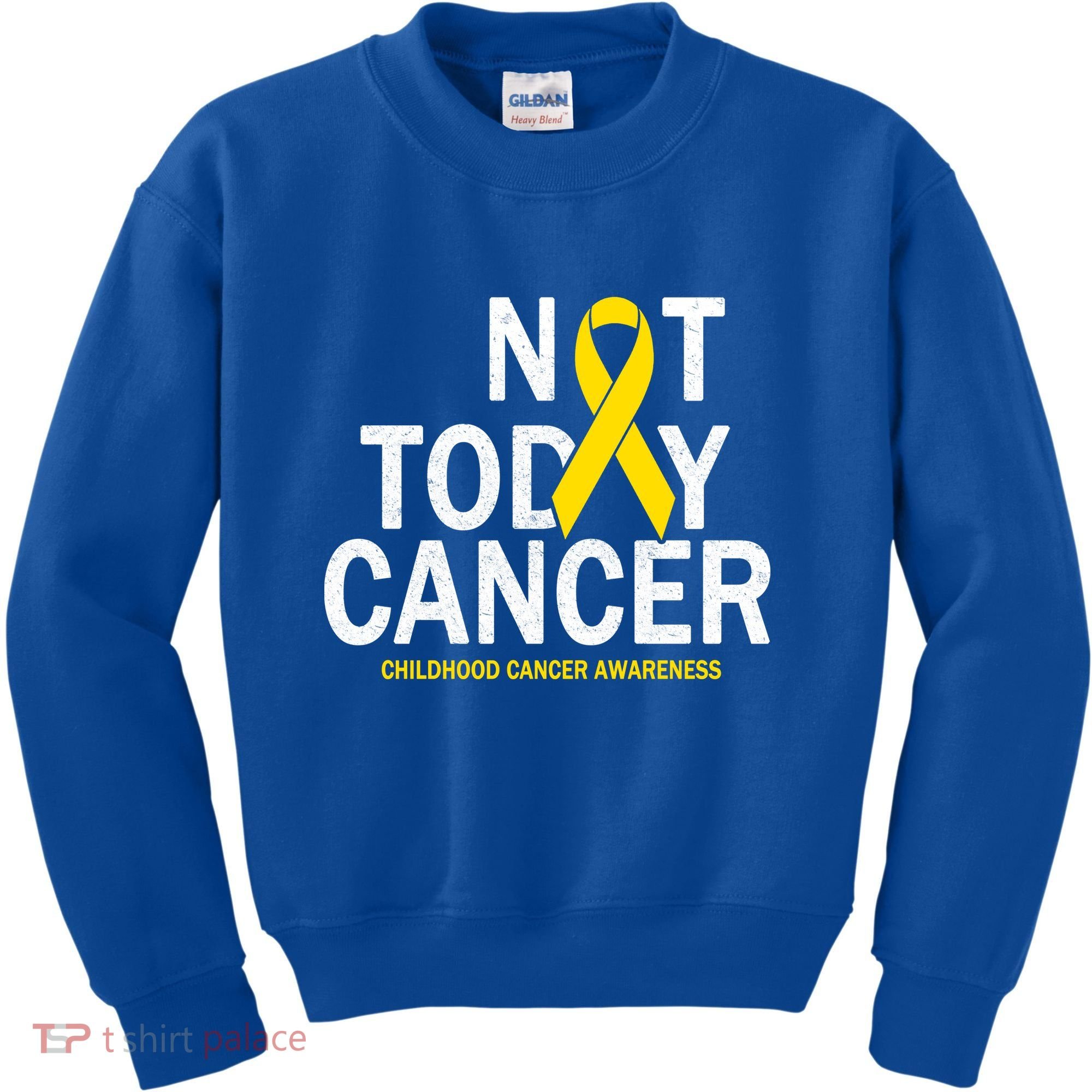 Not Today Cancer Childhood Awareness Kids Sweatshirt