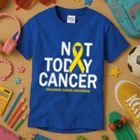 Not Today Cancer Childhood Awareness Kids T-Shirt thumb 3