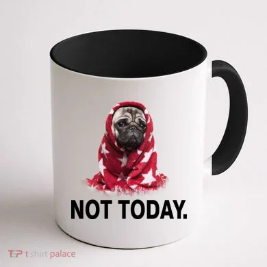 Not Today Funny Pug Coffee Mug back