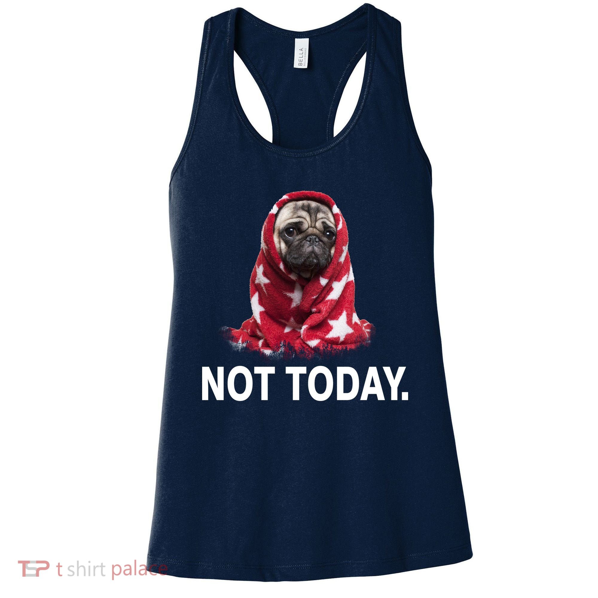Not Today Funny Pug Women's Tank Top