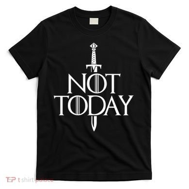  Not Today God Of Death T-Shirt