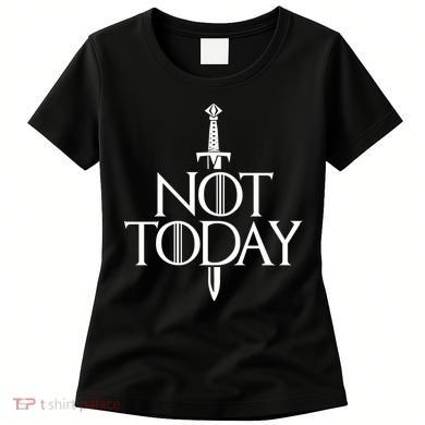  Not Today God Of Death Women's T-Shirt