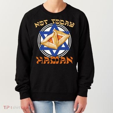 Not Today Haman  Women's Sweatshirt