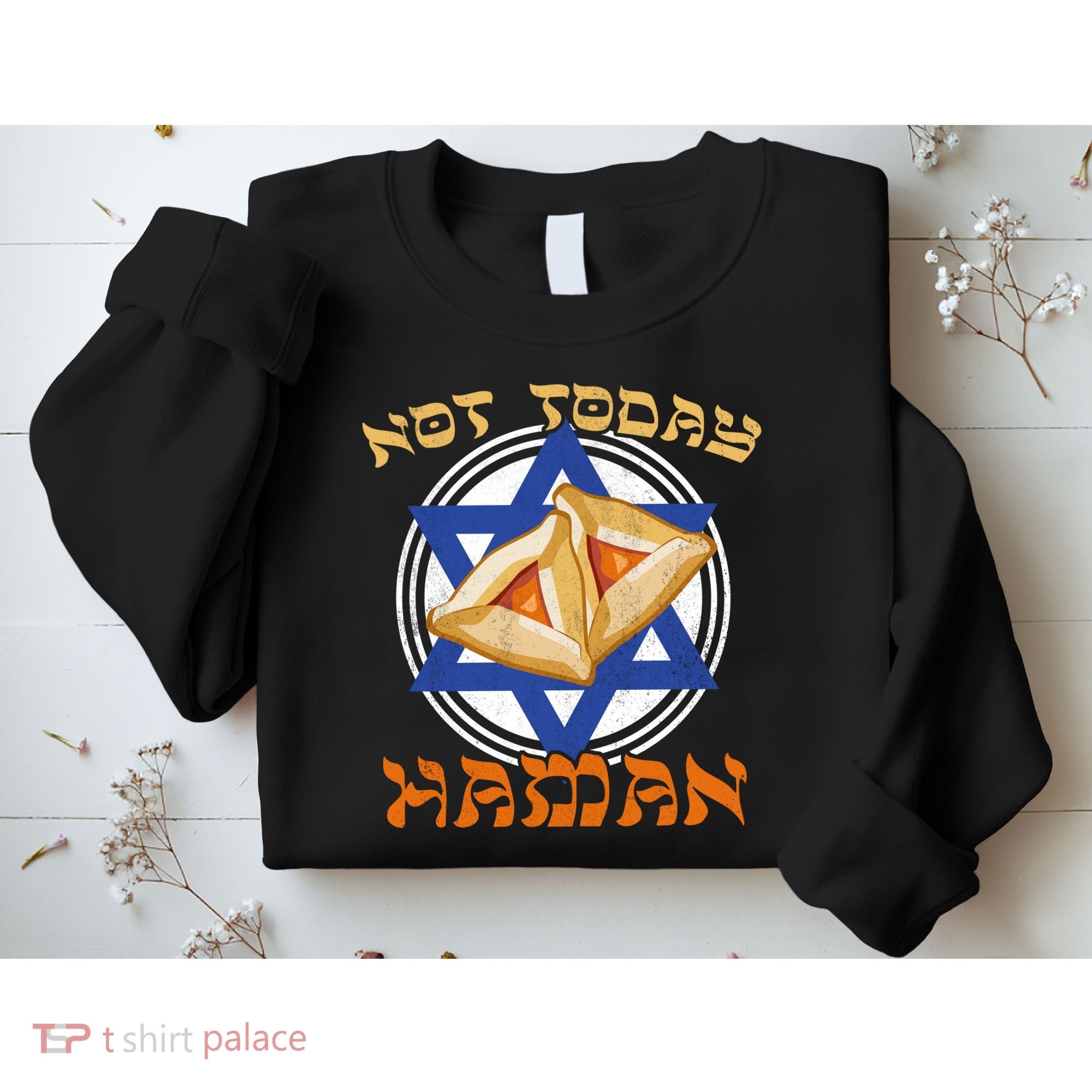 Not Today Haman  Sweatshirt