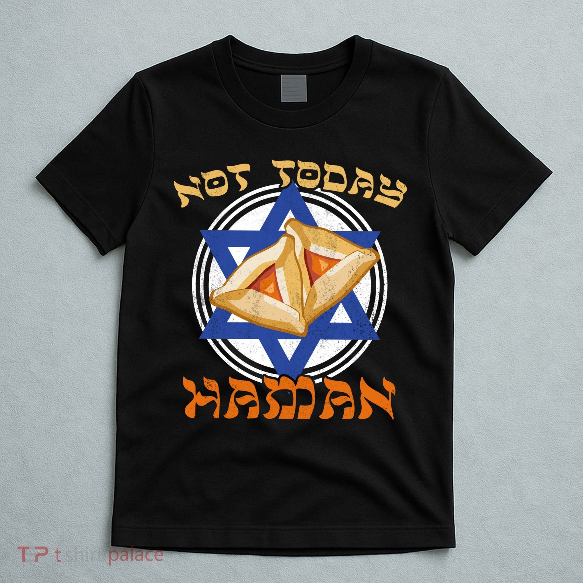 Not Today Haman  T-Shirt