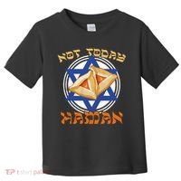 Not Today Haman  Toddler T-Shirt thumb 0