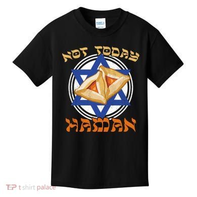 Not Today Haman  Kids T-Shirt