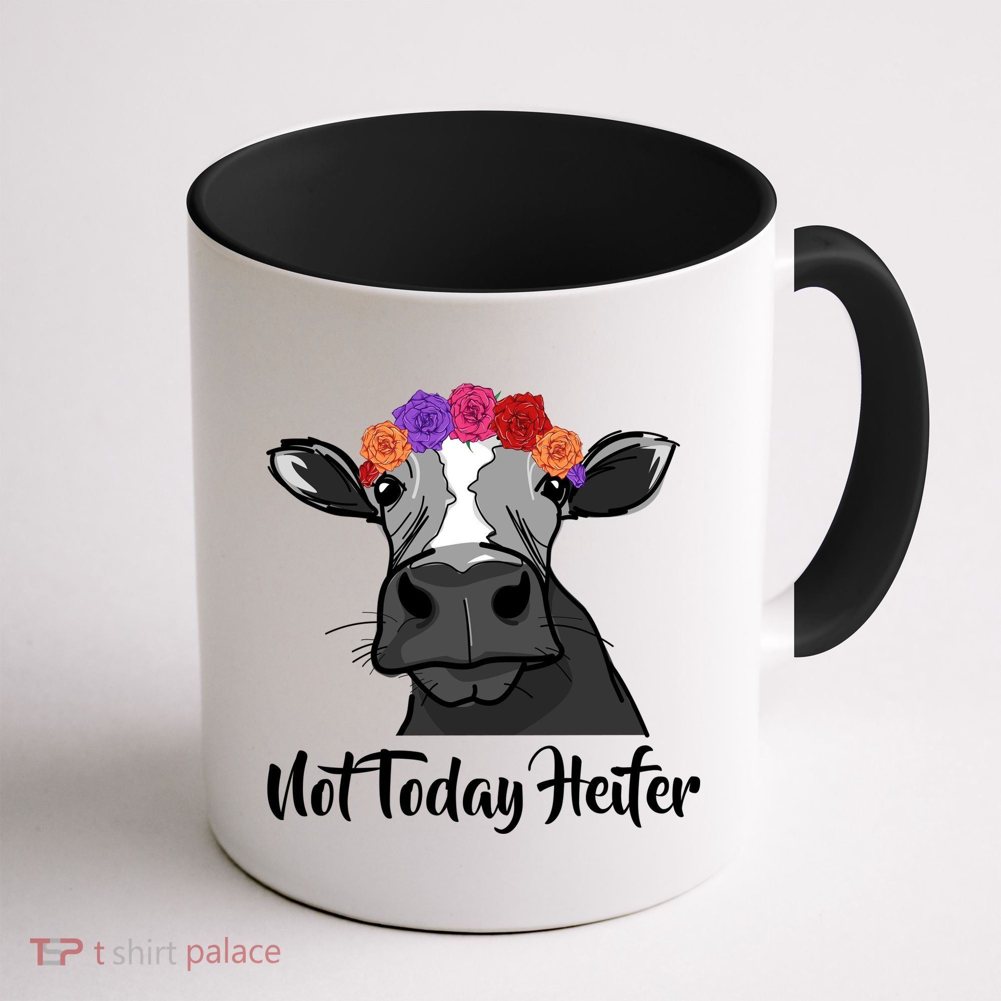 Not Today Heifer Coffee Mug