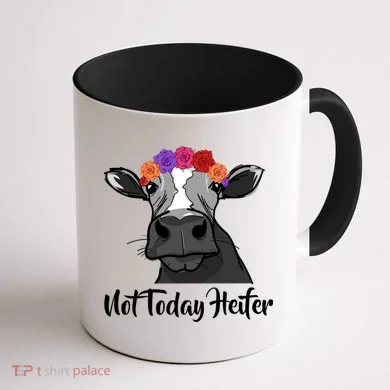 Not Today Heifer Coffee Mug back