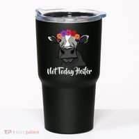 Not Today Heifer Tumbler thumb 0
