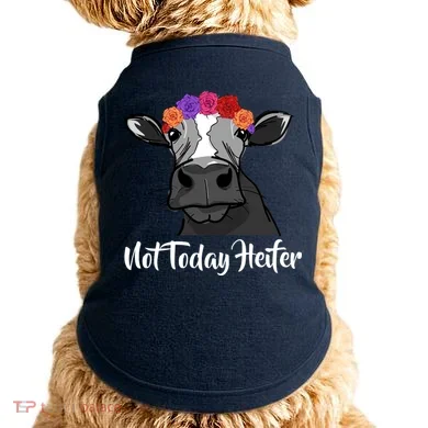 Not Today Heifer Doggie Tank