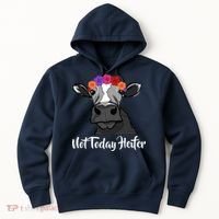 Not Today Heifer Hoodie thumb 0