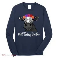 Not Today Heifer Long Sleeve Shirt thumb 0