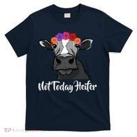 Not Today Heifer T-Shirt thumb 0