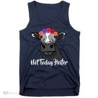 Not Today Heifer Tank Top thumb 0