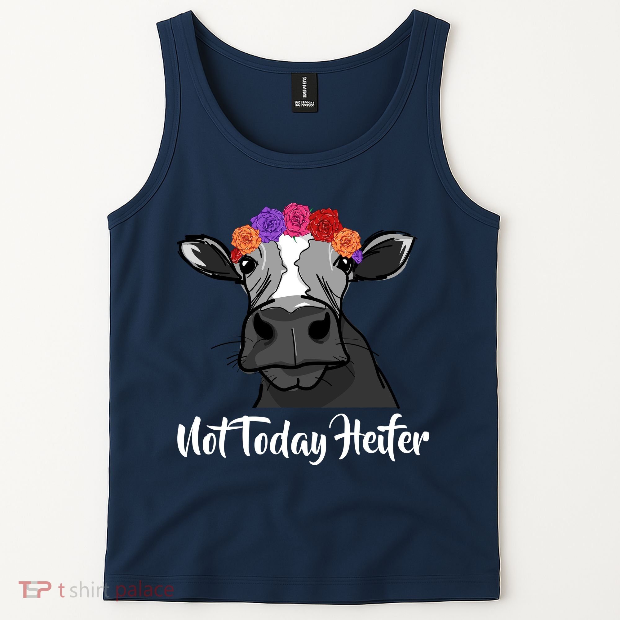 Not Today Heifer Tank Top